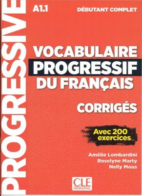 Vocabulaire progressif du Francais niveau debutant complet A1.1 klucz. Autor: Lombardini Amelie, Marty Roselyne, Mous Nelly. SmakLiter.pl Okładka książki Vocabulaire progressif du Francais niveau debutant complet A1.1 klucz