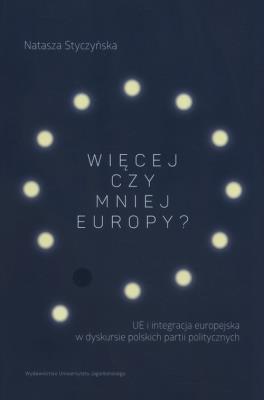 Więcej czy mniej Europy?. Autor: Natasza Styczyńska. SmakLiter.pl Okładka książki Więcej czy mniej Europy?