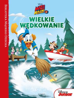 Wielkie wędkowanie. Miki i Raźni Rajdowcy.. Autor: Opracowanie zbiorowe. SmakLiter.pl Okładka książki Wielkie wędkowanie. Miki i Raźni Rajdowcy.
