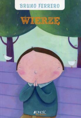 Wierzę. Autor: Ferrero Bruno. SmakLiter.pl Okładka książki Wierzę