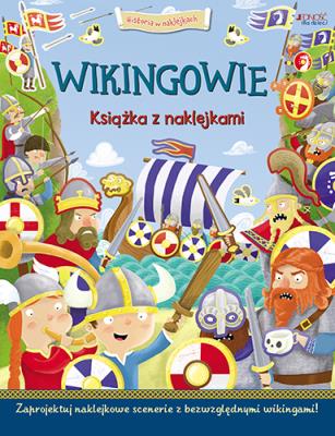 Wikingowie. Historia w naklejkach. Autor: George Joshua. SmakLiter.pl Okładka książki Wikingowie. Historia w naklejkach