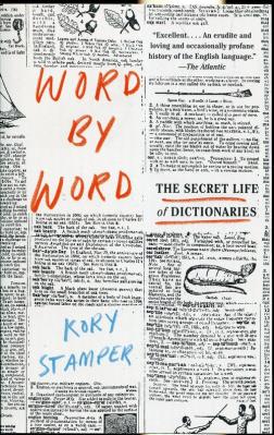 Okładka książki Word By Word: The Secret Life of Dictionaries
