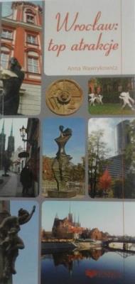 Wroclaw: top atrakcje. Autor: Wawrykowicz Anna. SmakLiter.pl Okładka książki Wroclaw: top atrakcje
