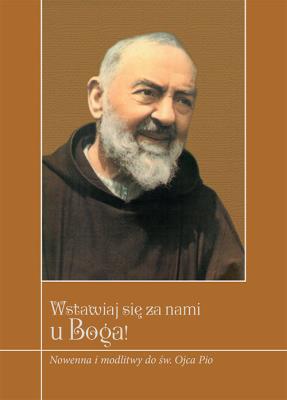 Wstawiaj się za nami u Boga!. Autor: Zimończyk Krzysztof. SmakLiter.pl Okładka książki Wstawiaj się za nami u Boga!