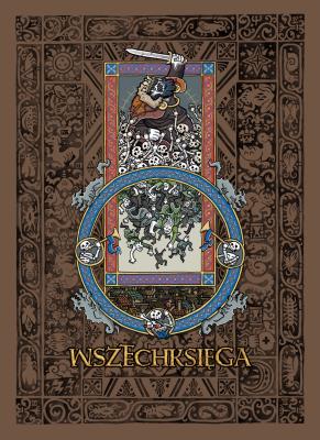 Wszechksięga. Autor: Tomasz `Spell` Grządziela. SmakLiter.pl Okładka książki Wszechksięga