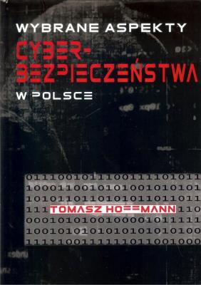 Okładka książki Wybrane aspekty cyberbezpieczeństwa w Polsce