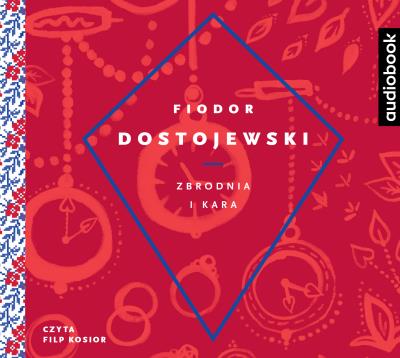 Zbrodnia i kara - CD. Autor: Fiodor Dostojewski. SmakLiter.pl Okładka książki Zbrodnia i kara - CD
