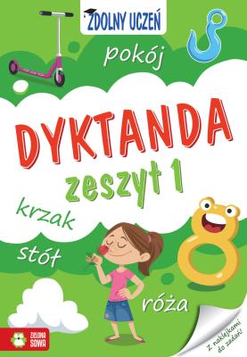 Zdolny uczeń. Dyktanda 1. Autor: Szumska Katarzyna. SmakLiter.pl Okładka książki Zdolny uczeń. Dyktanda 1