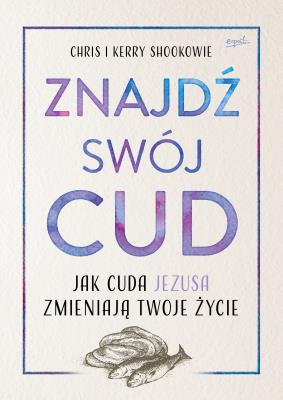 Okładka książki Znajdź swój cud