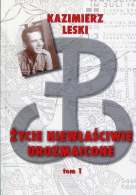 Życie niewłaściwie urozmaicone Tom 1. Autor: Leski Kazimierz. SmakLiter.pl Okładka książki Życie niewłaściwie urozmaicone Tom 1