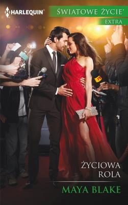 Życiowa rola. Autor: Blake Maya. SmakLiter.pl Okładka książki Życiowa rola