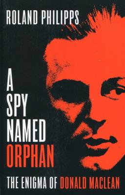 A Spy Named Orphan. Autor: Philipps Roland E.. SmakLiter.pl Okładka książki A Spy Named Orphan