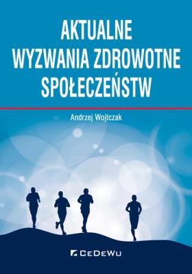 Okładka książki Aktualne wyzwania zdrowotne społeczeństw