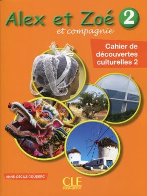 Alex et Zoe 2 Cahier de decouvertes culturelles. Autor: Couderc Anne-Cecile. SmakLiter.pl Okładka książki Alex et Zoe 2 Cahier de decouvertes culturelles