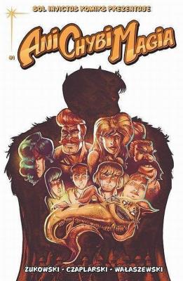 Ani Chybi Magia 1. Autor: Żukowski Łukasz, Czaplarski Piotr. SmakLiter.pl Okładka książki Ani Chybi Magia 1