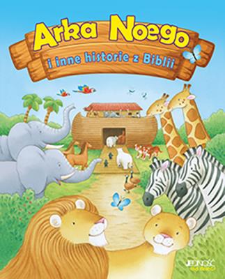 Okładka książki Arka Noego i inne historie z Biblii