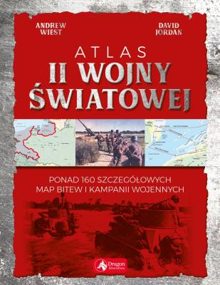 Atlas II wojny światowej. Autor: Wiest Andrew, Jordan David. SmakLiter.pl Okładka książki Atlas II wojny światowej