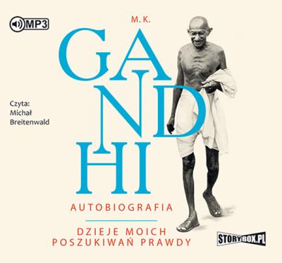 Autobiografia Dzieje moich poszukiwań prawdy - Audiobook. Autor: M.K. Gandhi. SmakLiter.pl Okładka książki Autobiografia Dzieje moich poszukiwań prawdy - Audiobook