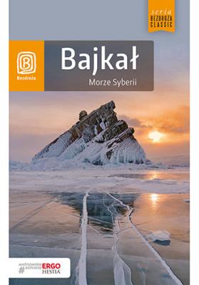 Bajkał. Morze Syberii. Wydanie 5. Autor: Walczak-Kowalska Maja, Kowalski Wojciech. SmakLiter.pl Okładka książki Bajkał. Morze Syberii. Wydanie 5