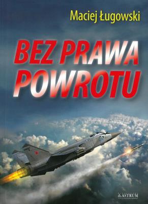 Okładka książki Bez prawa powrotu