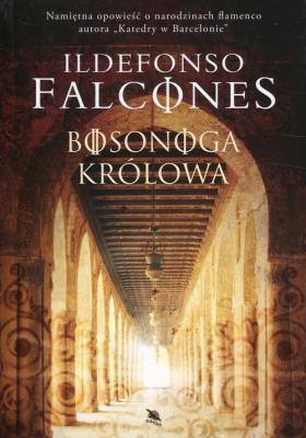 Bosonoga królowa. Autor: Falcones Ildefonso. SmakLiter.pl Okładka książki Bosonoga królowa