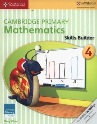 Cambridge Primary Mathematics Skills Builder 4. Autor: Wood Mary. SmakLiter.pl Okładka książki Cambridge Primary Mathematics Skills Builder 4