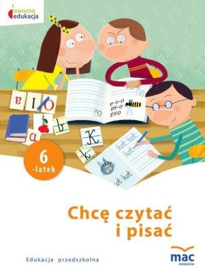 Chcę czytać i pisać. Sześciolatek. Autor: Beata Szurowska. SmakLiter.pl Okładka książki Chcę czytać i pisać. Sześciolatek
