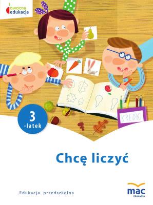 Chcę liczyć. Trzylatek. Autor: Beata Szurowska. SmakLiter.pl Okładka książki Chcę liczyć. Trzylatek