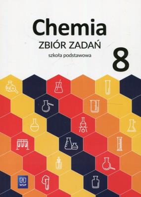 Chemia 8 Zbiór zadań. Autor: Lidia Wasyłyszyn, Warchoł Anna. SmakLiter.pl Okładka książki Chemia 8 Zbiór zadań