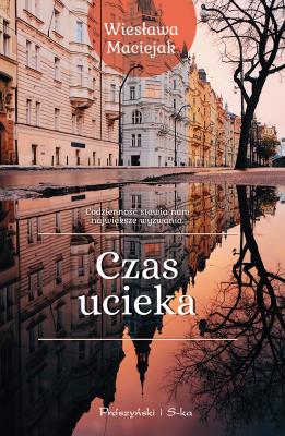 Czas ucieka. Autor: Maciejak Wiesława. SmakLiter.pl Okładka książki Czas ucieka