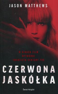 Czerwona jaskółka. Autor: Ananda Gupta i Jason Matthews. SmakLiter.pl Okładka książki Czerwona jaskółka