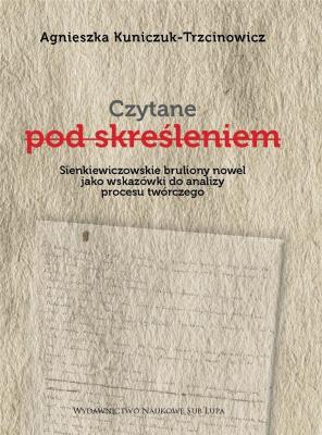 Okładka książki Czytane pod skreśleniem.