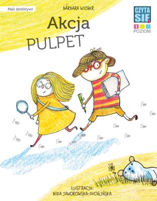 CZYTASIE Poziom 1. Akcja Pulpet. Mali Detektywi. Autor: Wicher Barbara. SmakLiter.pl Okładka książki CZYTASIE Poziom 1. Akcja Pulpet. Mali Detektywi