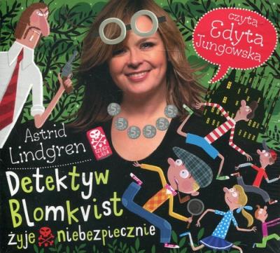 Detektyw Blomkvist żyje niebezpiecznie. Audiobook. Autor: Lindgren Astrid. SmakLiter.pl Okładka książki Detektyw Blomkvist żyje niebezpiecznie. Audiobook