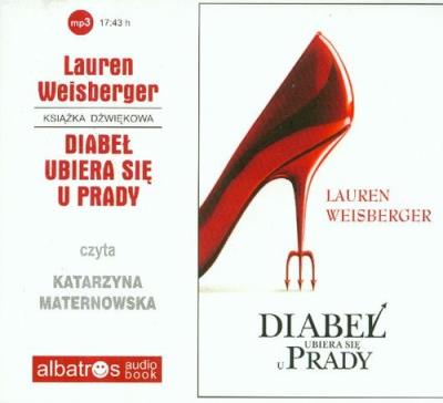 Diabeł ubiera się u Prady CD MP3 - Audiobook. Autor: Lauren Weisberger. SmakLiter.pl Okładka książki Diabeł ubiera się u Prady CD MP3 - Audiobook