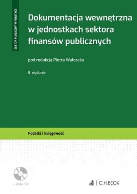 Okładka książki Dokumentacja wewnętrzna w jednostkach sektora finansów publicznych + płyta CD