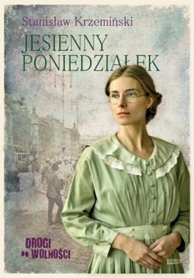 Okładka książki Drogi do wolności. Jesienny poniedziałek
