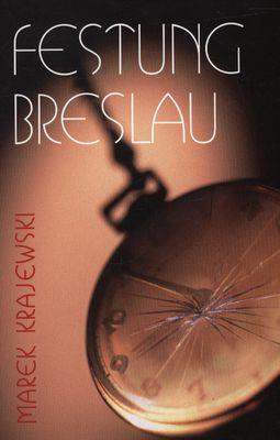 FESTUNG BRESLAU WYD.KIESZONKOWE. Autor: Marek Krajewski. SmakLiter.pl Okładka książki FESTUNG BRESLAU WYD.KIESZONKOWE