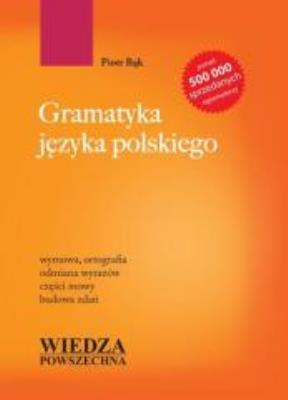 Gramatyka języka polskiego. Autor: Bąk Piotr. SmakLiter.pl Okładka książki Gramatyka języka polskiego