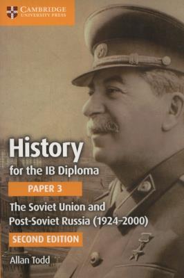Okładka książki History for the IB Diploma Paper 3: The Soviet Union and Post-Soviet Russia (1924-2000)