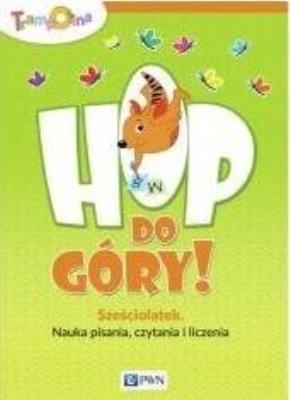Hop do góry! Sześciolatek. Nauka pisania, czytania i liczenia. Autor: Głuszniewska Aneta. SmakLiter.pl Okładka książki Hop do góry! Sześciolatek. Nauka pisania, czytania i liczenia