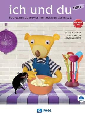 ich und du neu 2 Podręcznik + CD. Autor: Kozubska Marta, Krawczyk Ewa, Zastąpiło Lucyna. SmakLiter.pl Okładka książki ich und du neu 2 Podręcznik + CD