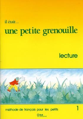 Okładka książki Il était ... une petite grenouille Niveau 1 Livret de lecture