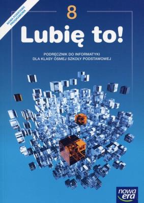 Informatyka SP 8 Lubię to! Podr. NE. Autor: Koba Grażyna. SmakLiter.pl Okładka książki Informatyka SP 8 Lubię to! Podr. NE