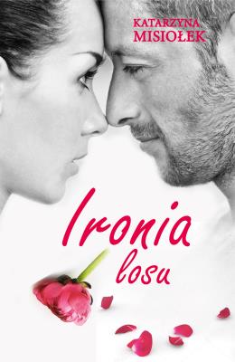 Ironia losu pocket. Autor: Misiołek Katarzyna. SmakLiter.pl Okładka książki Ironia losu pocket