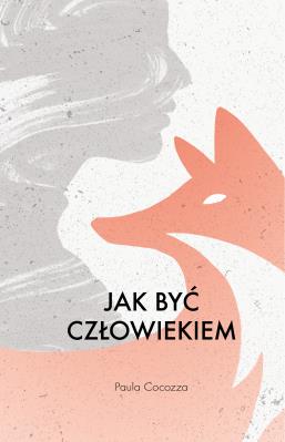 Okładka książki Jak być człowiekiem