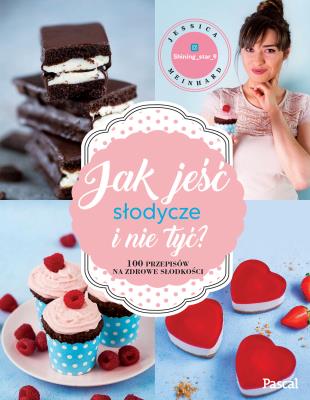 Jak jeść słodycze i nie tyć . Autor: Jessica Meinhard. SmakLiter.pl Okładka książki Jak jeść słodycze i nie tyć