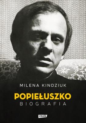 Okładka książki Jerzy Popiełuszko. Biografia
