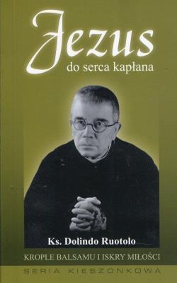 Jezus do serca kapłana. Autor: Ruotolo Dolindo. SmakLiter.pl Okładka książki Jezus do serca kapłana