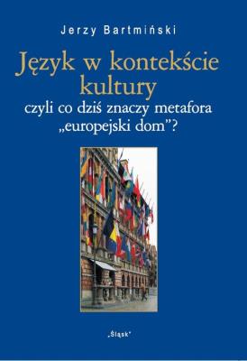 Język w kontekście kultury  Nr 25. Autor: Bartmiński Jerzy. SmakLiter.pl Okładka książki Język w kontekście kultury  Nr 25
